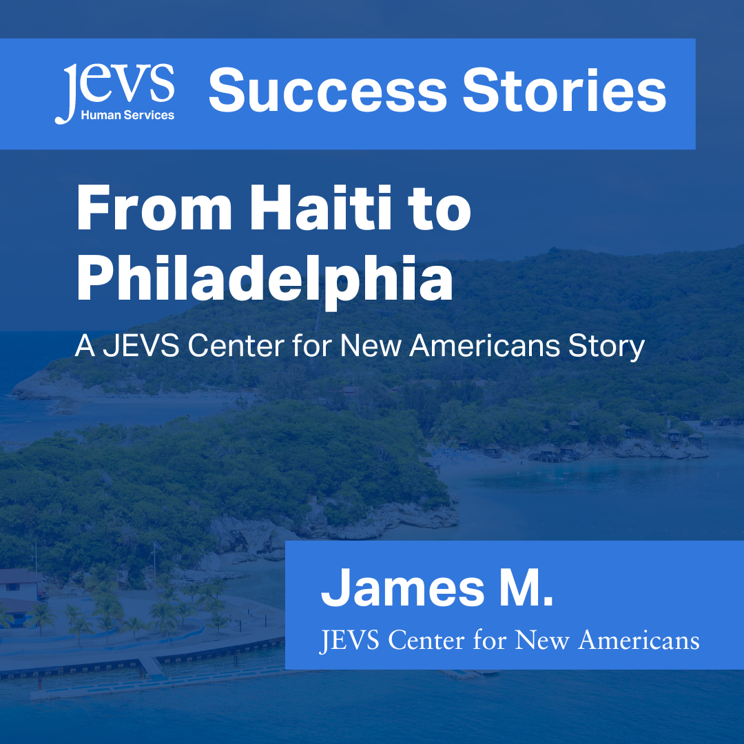 Success Story, from Haiti to Philadelphia