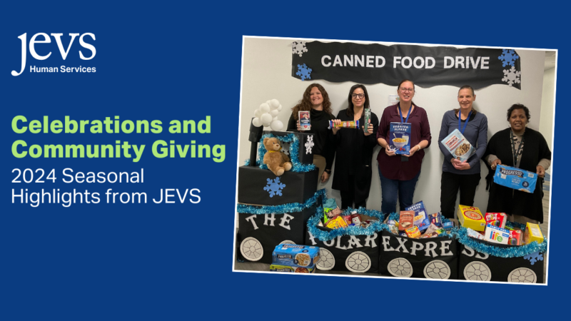 Celebrations and Community Giving: 2024 Seasonal Highlights from JEVS